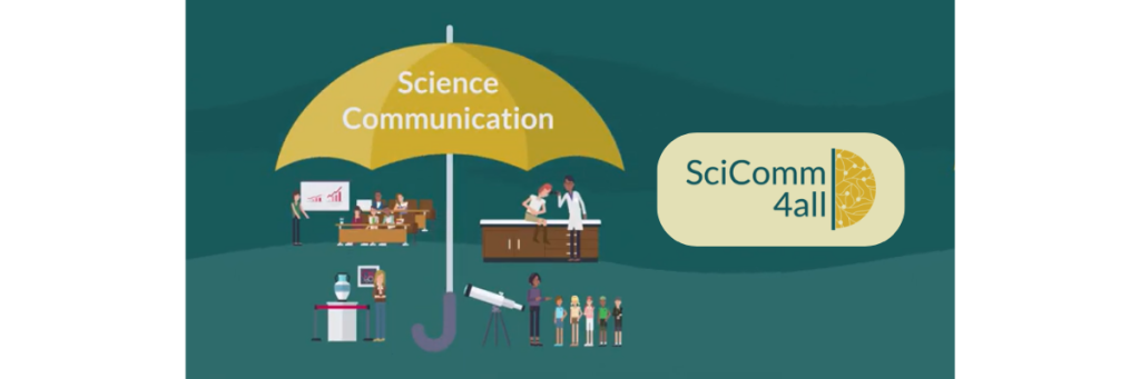 Various activities depicted under an umbrella with the title "Science Communication" and with the logo of SciComm4All