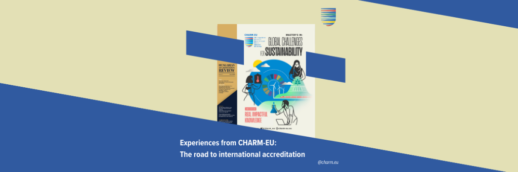 Image with the poster of the CHARM-EU Master's in Global Challenges for Sustainability, the CHARM-EU logo and a text saying "Experiences from CHARM-EU: The road to international accreditation