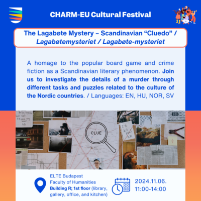 The Lagabøte Mystery – Scandinavian “Cluedo” / Lagabøtemysteriet / Lagabøte-mysteriet. A homage to the popular board game and crime fiction as a Scandinavian literary phenomenon. Join us to investigate the details of a murder through different tasks and puzzles related to the culture of the Nordic countries.