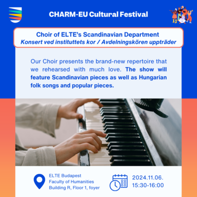 he Choir of the ELTE’s Scandinavian Department are debuting a newly crafted repertoire featuring Scandinavian pieces, Hungarian folk songs and more!