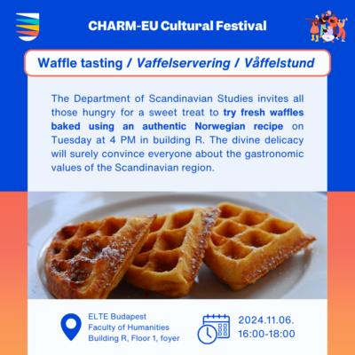 Waffle tasting / Vaffelservering / Våffelstund The Department of Scandinavian Studies invites all those hungry for a sweet treat to try fresh waffles baked using an authentic Norwegian recipe on Tuesday at 4 PM in building R. The divine delicacy will surely convince everyone about the gastronomic values of the Scandinavian region.