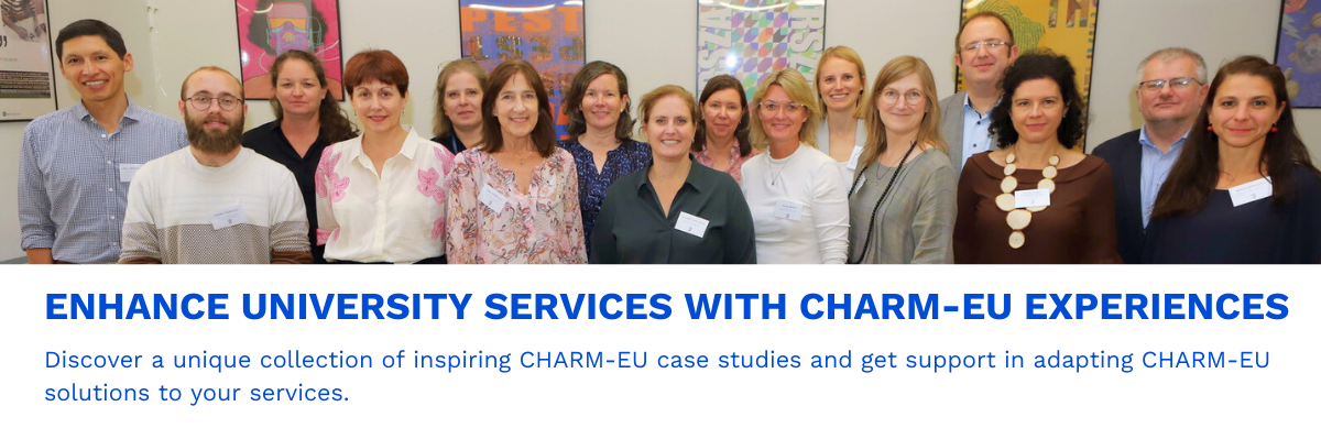 Text: Enhance university services with CHARM-EU experiences. Discover a unique collection of inspiring CHARM-EU case studies and get support in adapting CHARM-EU solutions to your services. Image: Support staff from CHARM-EU universities posing for a group photo in a room with posters on the background.