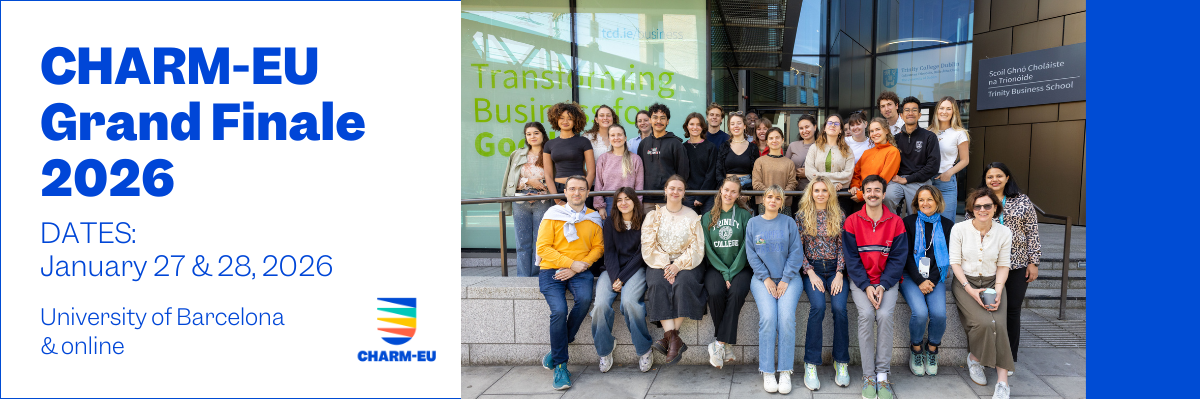 Grand Finale 2026 Grand Finale 2026 - 27 & 28 of January 2026, University of Barcelona & online. A picture of the CHARM-EU students (4th cohort) in Dublin during the EXHIBIT