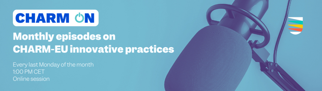 CHARM-ON Monthly episodes on CHARM-EU innovative practices