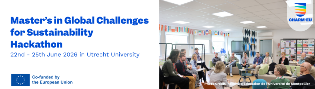 Promotional banner for the "Master’s in Global Challenges for Sustainability Hackathon" at Utrecht University, June 22nd – 25th, 2026. The banner features event details alongside a photograph of a diverse group of participants seated in a circle for a discussion inside a bright, modern classroom. The CHARM-EU and European Union logos are included.