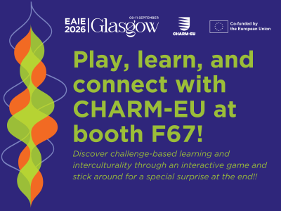 Promotional graphic inviting visitors to CHARM‑EU booth F67 at EAIE 2026 Glasgow, highlighting challenge‑based learning and interculturality through an interactive game.