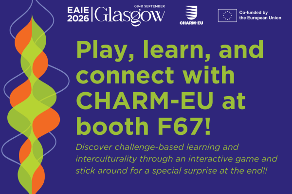 Promotional graphic inviting visitors to CHARM‑EU booth F67 at EAIE 2026 Glasgow, highlighting challenge‑based learning and interculturality through an interactive game.